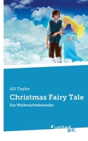 Christmas Fairy Tale: Ein Weihnachtskalender (German Edition) 3710357217 Book Cover