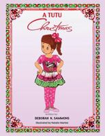 A TUTU Christmas 1545627657 Book Cover
