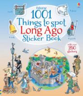 1001 Things To Spot Long Ago Sticker Book 1409583368 Book Cover