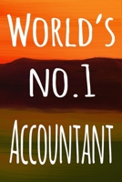 World's No.1 Accountant: The perfect gift for the accountant in your life - 119 page lined journal! 1693750317 Book Cover