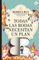 Todas las bodas necesitan un plan B (Top Novel) 8468784702 Book Cover