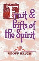 Fruit And Gifts Of The Spirit 1439255474 Book Cover