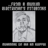 ...from a Muslim Electrician's Notebooks 1432787942 Book Cover