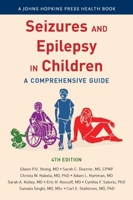 Seizures and Epilepsy in Children: A Comprehensive Guide 1421445093 Book Cover