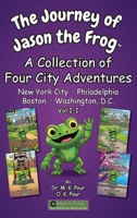 Journey of Jason the Frog : A Collection of Four City Adventures 1971794562 Book Cover