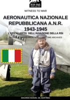Aeronautica Nazionale Repubblicana A.N.R. 1943-1945 8893275546 Book Cover