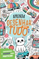 Aprenda Desenhar Quase Tudo Vol.1 (Aprenda a Desenhar Quase Tudo) (Portuguese Edition) B0CLNSMD8Z Book Cover