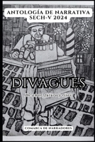 Divagues: De amor, futuro y risas (Spanish Edition) B0DCFRCMFS Book Cover