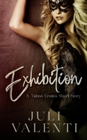 Exhibition: Taboo Erotica Short Story B0CHVZQKVW Book Cover