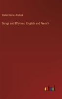 Songs and Rhymes. English and French 3385402344 Book Cover