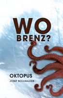 Wo Brenz?: Oktopus 3384715128 Book Cover