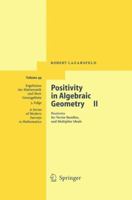 Positivity in Algebraic Geometry II: Positivity for Vector Bundles, and Multiplier Ideals 354022534X Book Cover