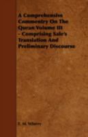 A Comprehensive Commentary on the Qurán: Comprising Sale's Translation and Preliminary Discourse; Volume 3 1019228520 Book Cover