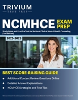 NCMHCE Exam Prep 2025-2026: Study Guide and Practice Test for National Clinical Mental Health Counseling: [2nd Edition] 1637984510 Book Cover