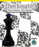 Checkmate! the Game of Chess: Applying Strategies from Simple to Complex Problems 0823989259 Book Cover