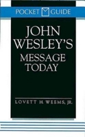 John Wesley's Message Today (Pocket Guide) 0687316812 Book Cover