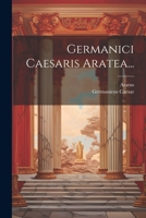 Germanici Caesaris Aratea... 102159394X Book Cover