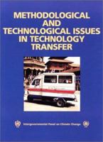 Methodological and Technological Issues in Technology Transfer: A Special Report of the Intergovernmental Panel on Climate Change 0521804949 Book Cover