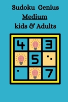 Sudoku Genius Medium Kids & Adults: Sudoko Puzzles Medium For Genius People only B08W3M9XY4 Book Cover