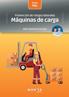 Prevención de riesgos laborales: Máquinas de carga 8417903569 Book Cover