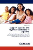 Support Systems and Psychosocial Needs of Orphans 365916755X Book Cover