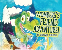 Womberg's Friend Adventure! 1836637748 Book Cover