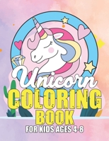 Unicorn Coloring Book for Kids Ages 4-8: Coloring Book Gifts for Girls Kids with Unicorns Collection 169560380X Book Cover