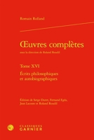 Oeuvres Completes Tome XVI: Ecrits Philosophiques Et Autobiographiques 2406170705 Book Cover