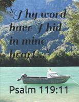 Thy word have I hid in mine heart...: Psalm 119:11 1074432924 Book Cover