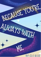 Because You're Always With Me 1962111296 Book Cover