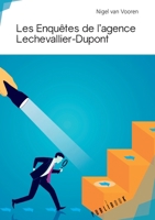 Les Enquêtes de l'agence Lechevallier-Dupont (French Edition) 2342158602 Book Cover