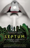 Septum: A Deeper Than Hell Paraquel 1960721011 Book Cover