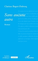 Sans aucune autre (Lettres d'Ailleurs) (French Edition) 2336448467 Book Cover