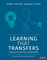 Learning That Transfers: Designing Curriculum for a Changing World 1071835890 Book Cover