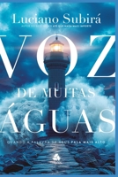 Voz de muitas Águas: Quando a Palavra de Deus fala mais alto (Portuguese Edition) 8577426424 Book Cover