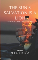 The Sun’s Salvation is a Lion 9354906087 Book Cover