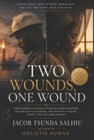 TWO WOUNDS, ONE WOUND B0H4PMBQ3K Book Cover