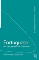 Portuguese: A Comprehensive Grammar 0415550106 Book Cover