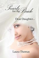 Pearls for the Bride: Dear Daughter... 069221366X Book Cover