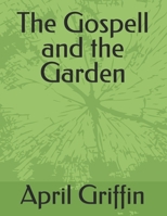 The Gospell and the Garden B0FL199ZD8 Book Cover