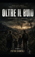 Oltre il buio (Italian Edition) B0H37BTW7Q Book Cover