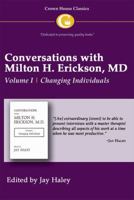 Conversations with Milton H. Erickson, Volume I: Changing Individuals (Norton Professional Books) 0931513014 Book Cover