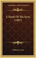 A Study of the Sects 1018916601 Book Cover