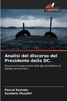 Analisi del discorso del Presidente della DC.: Discorso di inaugurazione della diga idroelettrica di Matebe nel Nord Kivu 620605036X Book Cover