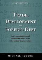 Trade Development  Foreign Debt I - Rights Reverted: A History of Theories of Polarisation and Convergence in the International Economy 3980846695 Book Cover