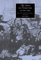 The Crisis of Literature in the 1790s: Print Culture and the Public Sphere 0521027225 Book Cover