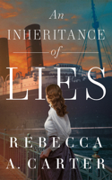 An Inheritance of Lies 1662534701 Book Cover