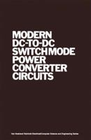 Modern DC-to-DC Switchmode Power Converter Circuits 9401180873 Book Cover