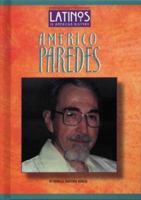 Americo Paredes (Latinos in American History) 1584152079 Book Cover