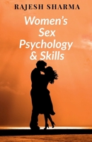 Women's sex psychology and skills 1638861331 Book Cover